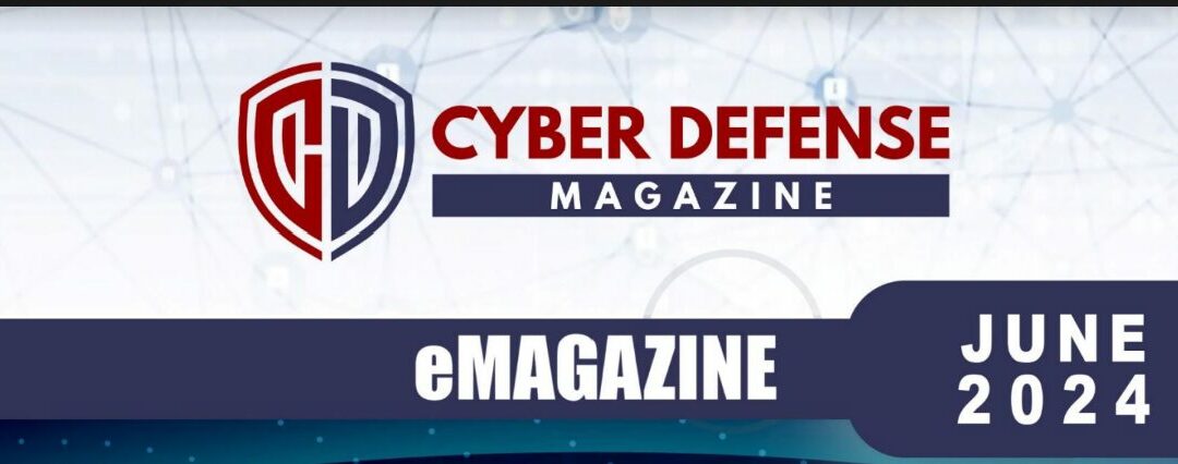 PatientLock featured in Cyber Defense eMagazine June Edition for 2024