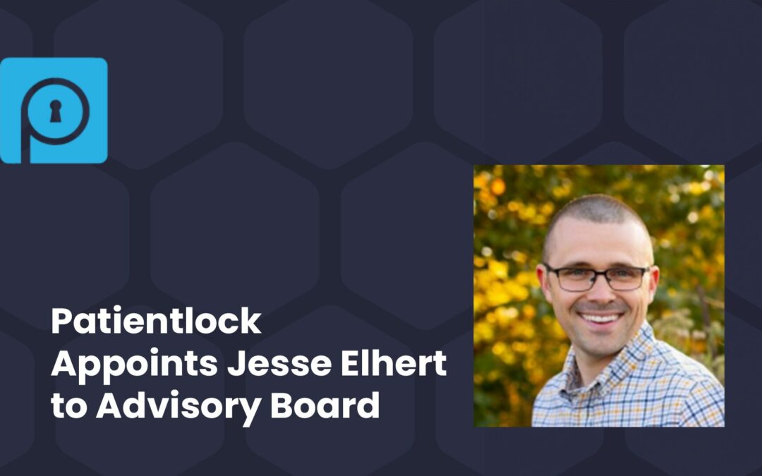 PatientLock Appoints Jesse Ehlert to Advisory Board