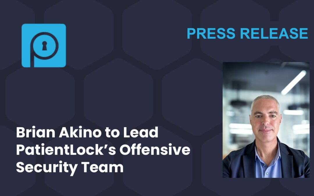 Brian Akino to Lead PatientLock’s Offensive Security Team